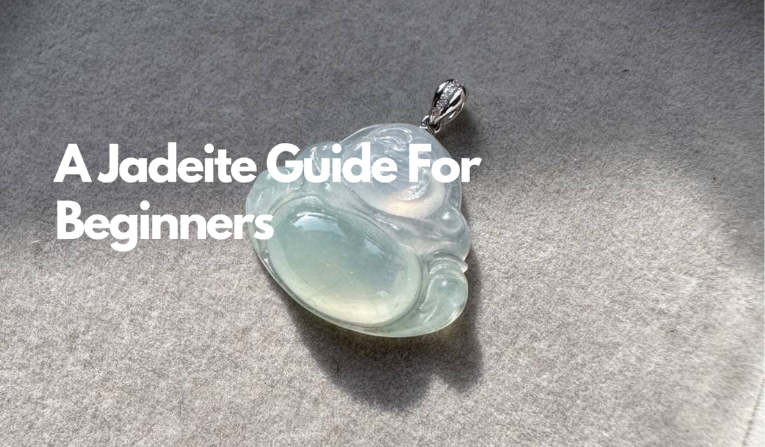 A Jadeite Guide For Beginners