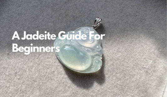 A Jadeite Guide For Beginners